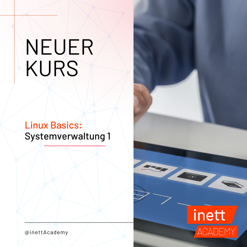 Linux Basics: Systemverwaltung Kurs mit inett Academy