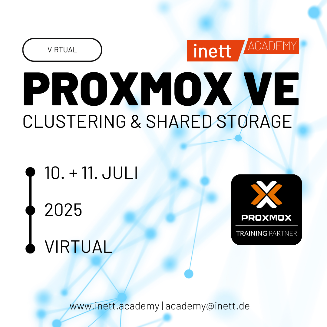 inett Academy - November 2025 – Proxmox VE - Clustering & Shared Storage Onlinekurs im Juli mit inett Academy