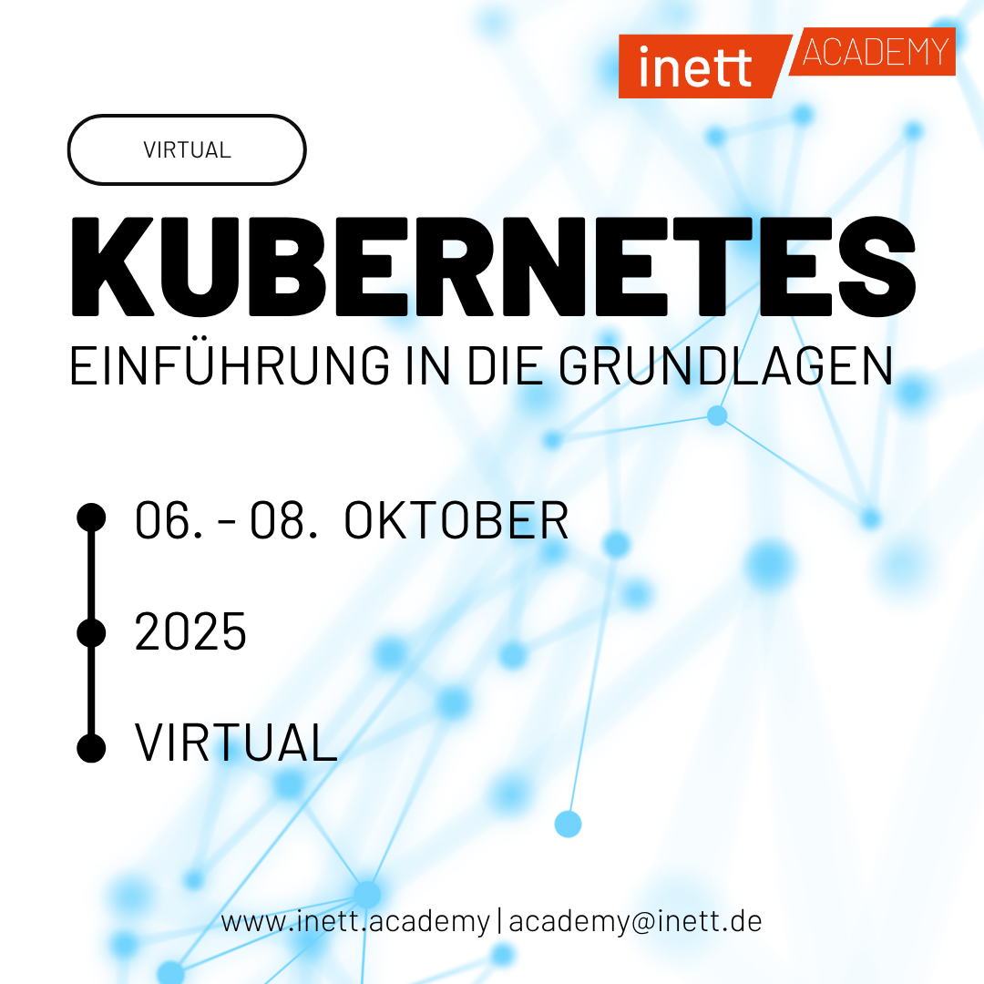 Kubernetes Training am 11. und 12. November Symbolbild für ein Kubernetes Training mit der inett Gmbh und inett Academy am 06. bis 08. Oktober 2025